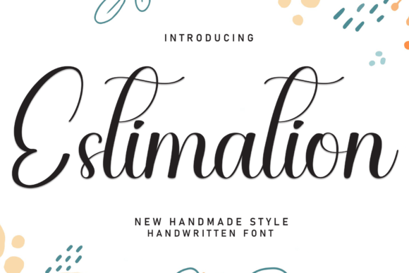 Estimation: A Sweet Handwritten Font for Branding with Personality