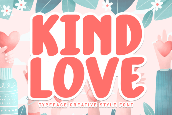 Kind Love Font: A Heartfelt Touch for Modern Web Design